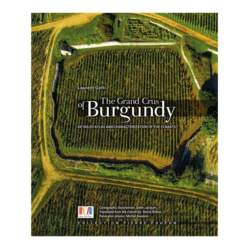 ,,The Grand Crus of Burgundy" - Bók eftir Laurent Gotti - Sante.is (14902027682161)